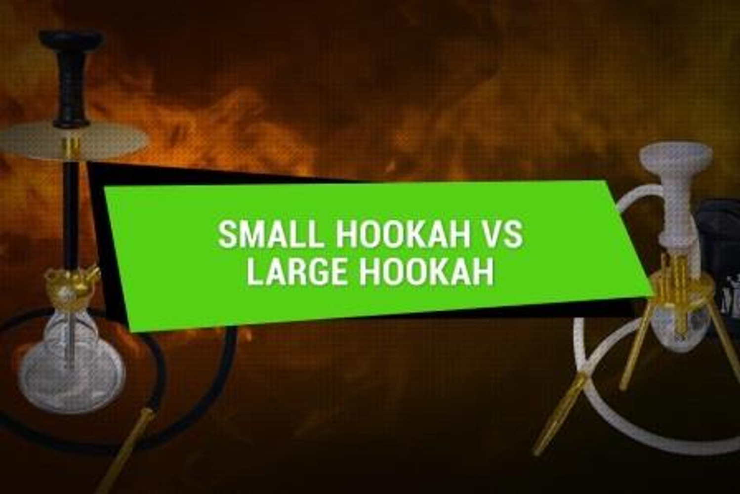 Small Hookah Vs Large Hookah: Top 3 Myths and Assumptions Debunked 